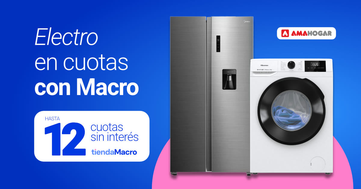 Electrodomésticos AMA Hogar en hasta 12 cuotas sin interés con Tienda Macro